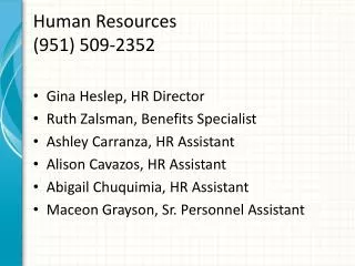 Human Resources (951) 509-2352