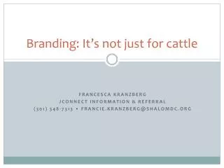 Branding: It’s not just for cattle