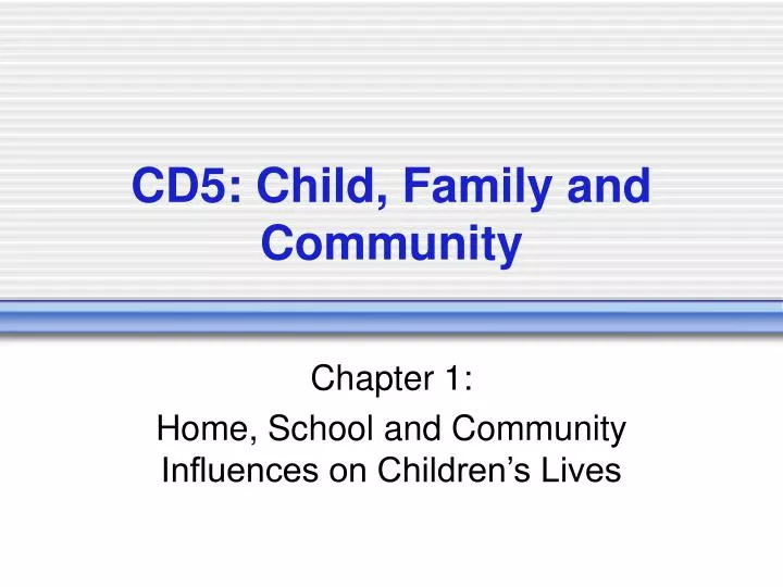 cd5 child family and community