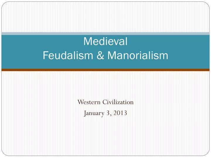 medieval feudalism manorialism