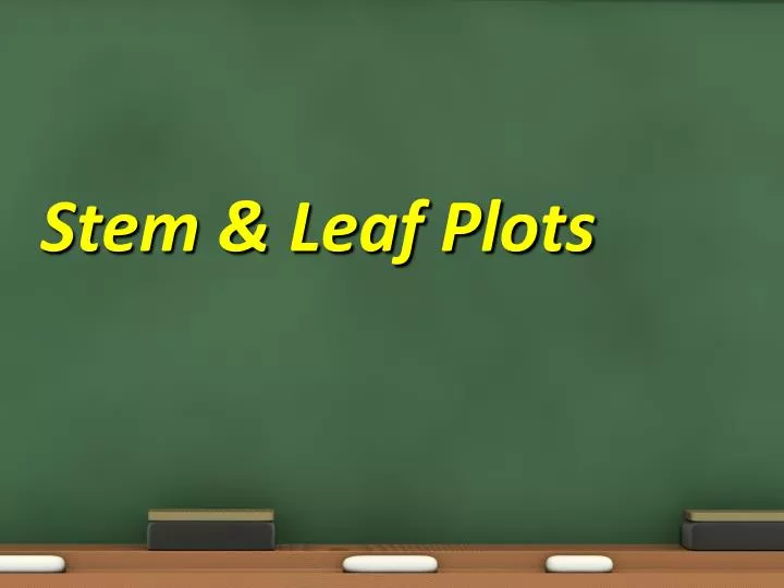 stem leaf plots