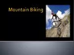 Mountain Biking - slide 1