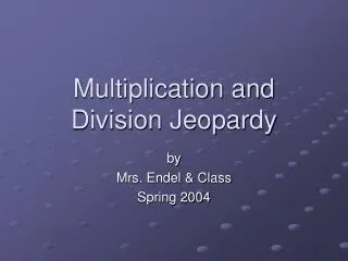 Multiplication and Division Jeopardy
