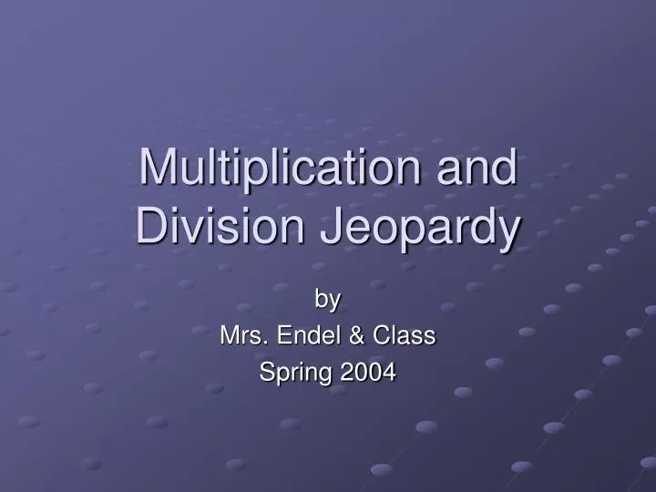 multiplication and division jeopardy