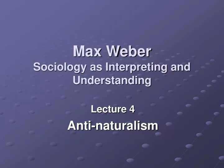max weber sociology as interpreting and understanding