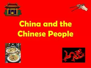 China and the Chinese People