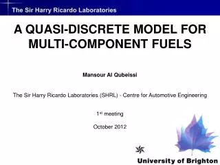Mansour Al Qubeissi The Sir Harry Ricardo Laboratories (SHRL) - Centre for Automotive Engineering