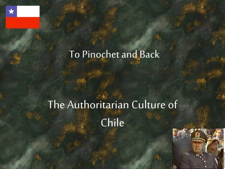 to pinochet and back