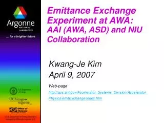 Emittance Exchange Experiment at AWA: AAI (AWA, ASD) and NIU Collaboration