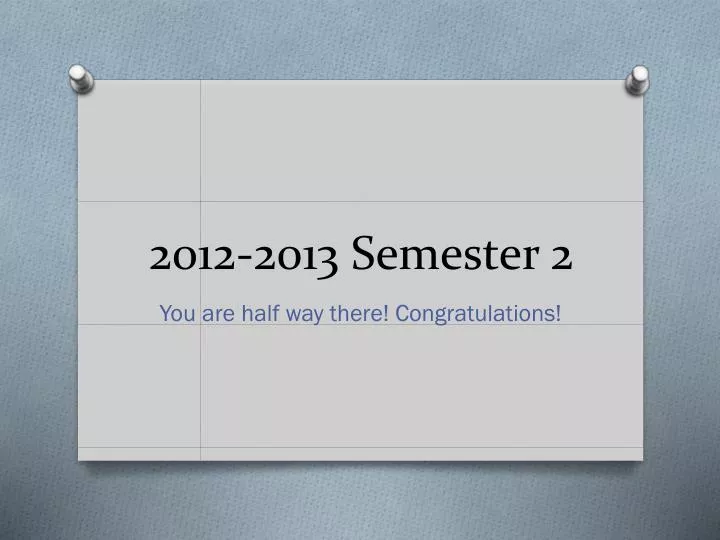 2012 2013 semester 2