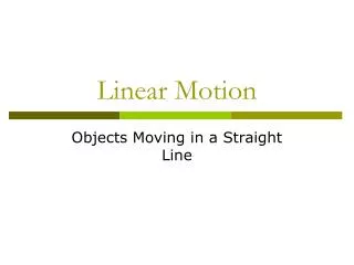 Linear Motion