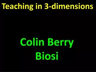 Teaching in 3-dimensions