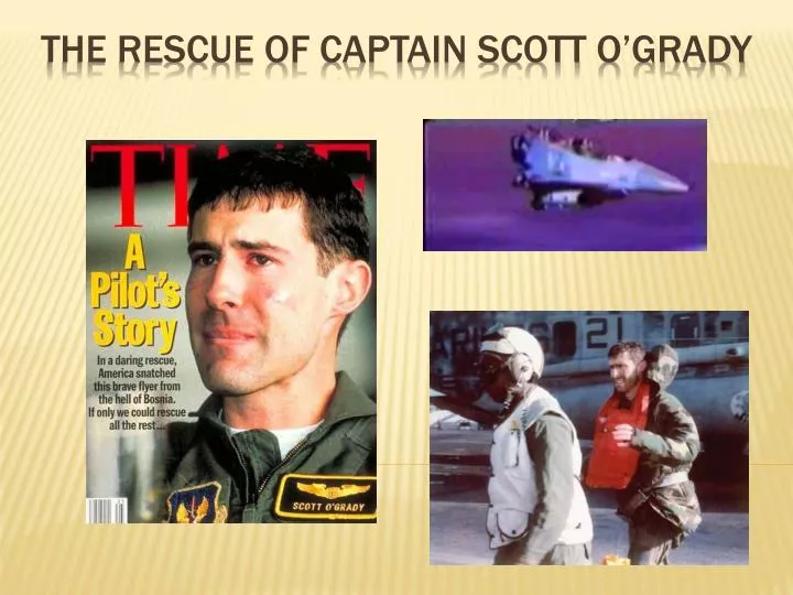 the rescue of captain scott o grady