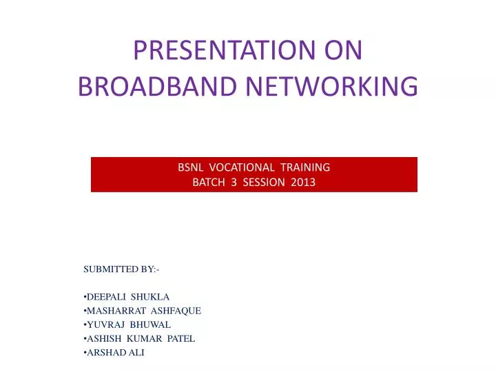 presentation on broadband networking