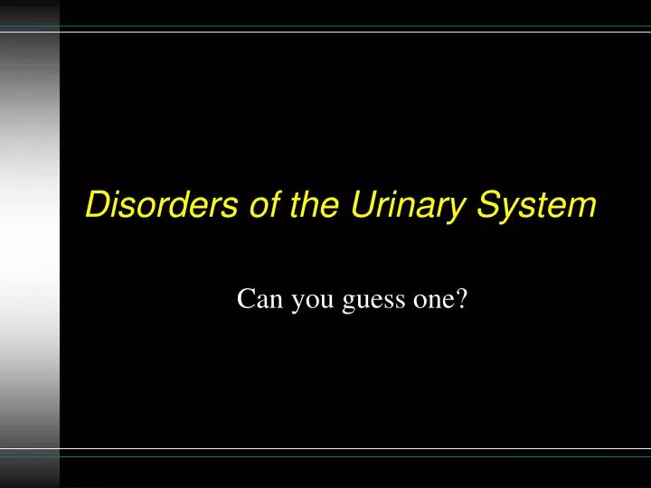 disorders of the urinary system