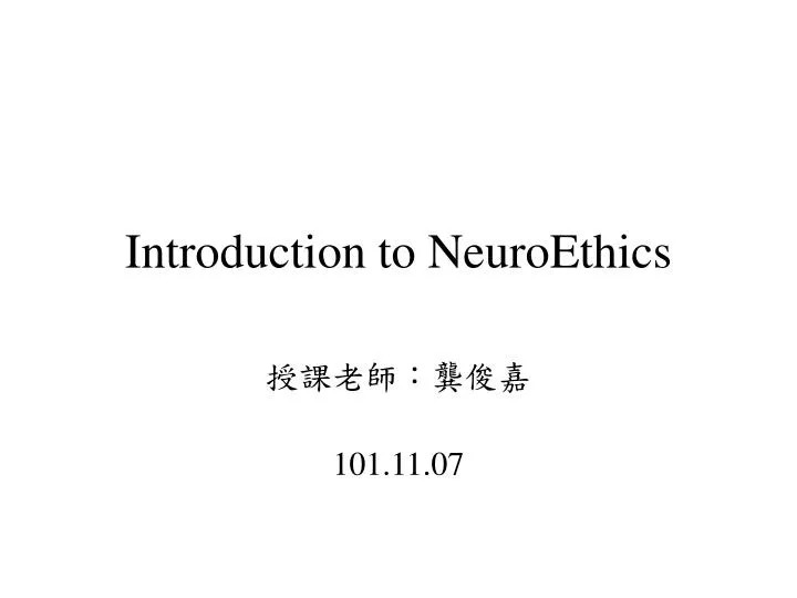 introduction to neuroethics