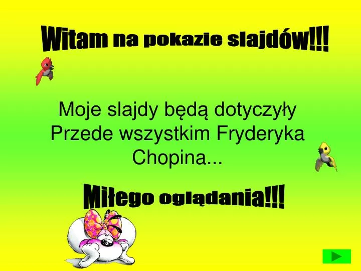 moje slajdy b d dotyczy y przede wszystkim fryderyka chopina