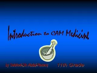 Introduction to CAM Medicine