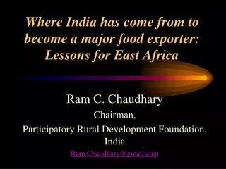 Where India has come from to become a major food exporter: Lessons for East Africa
