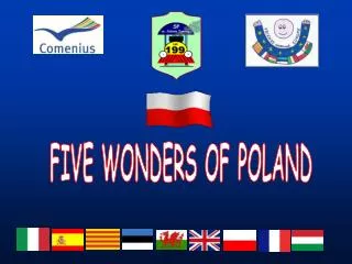 FIVE WONDERS OF POLAND