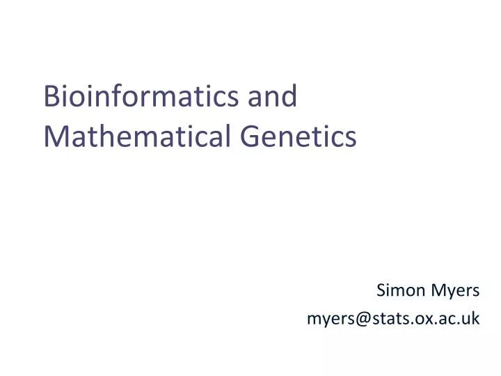 bioinformatics and mathematical genetics