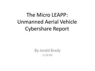 The Micro LEAPP: Unmanned Aerial Vehicle Cybershare Report
