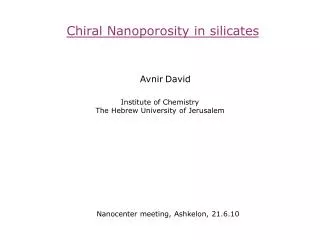 Chiral Nanoporosity in silicates