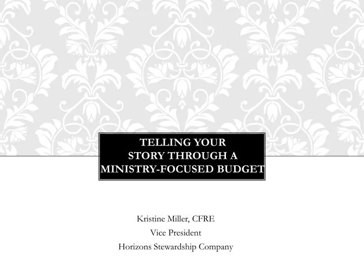 telling your story through a ministry focused budget