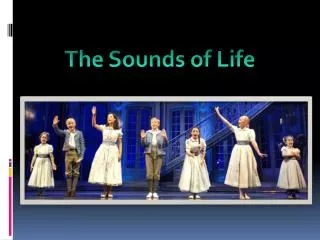 The Sounds of Life