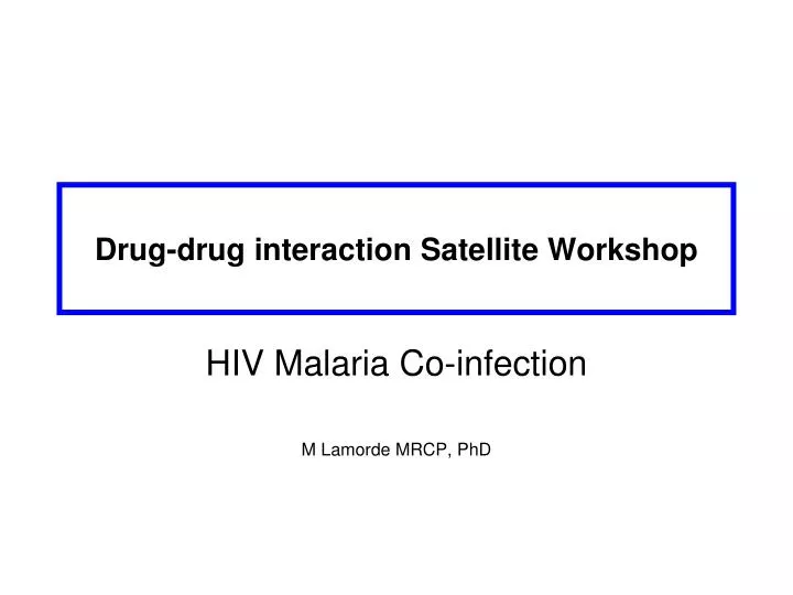 drug drug interaction satellite workshop