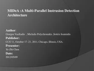 MIDeA :A Multi-Parallel Instrusion Detection Architecture
