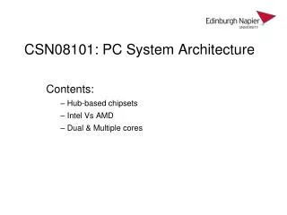 CSN08101: PC System Architecture