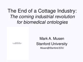 The End of a Cottage Industry: The coming industrial revolution for biomedical ontologies