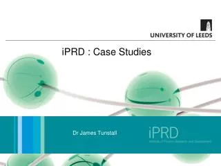 iPRD : Case Studies