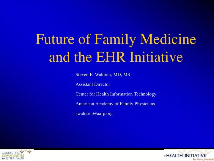 future of family medicine and the ehr initiative