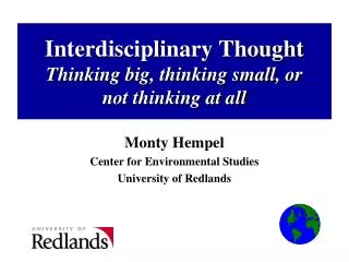 Interdisciplinary Thought Thinking big, thinking small, or not thinking at all