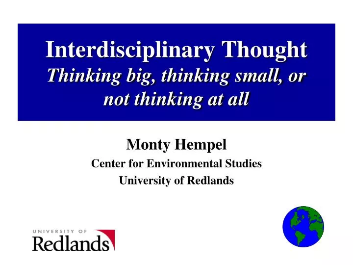 interdisciplinary thought thinking big thinking small or not thinking at all
