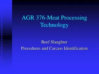 AGR 376-Meat Processing Technology