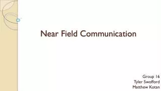 Near Field Communication