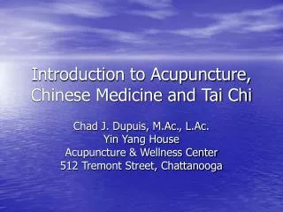 Introduction to Acupuncture, Chinese Medicine and Tai Chi