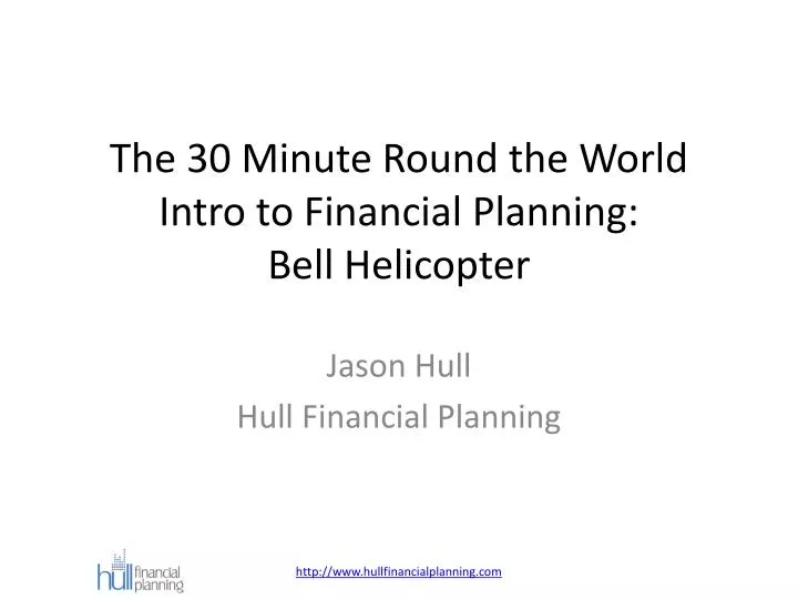 the 30 minute round the world intro to financial planning bell helicopter