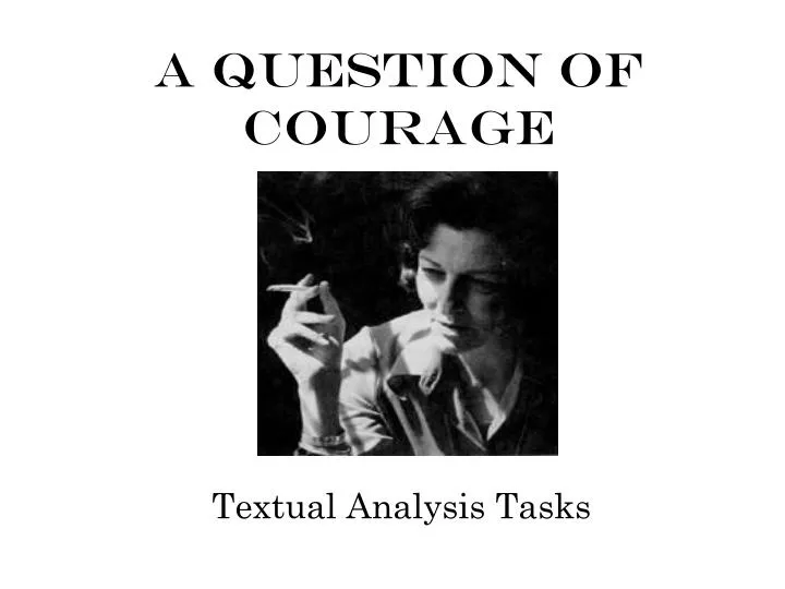 a question of courage