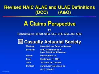 Revised NAIC ALAE and ULAE Definitions A C laims P erspective