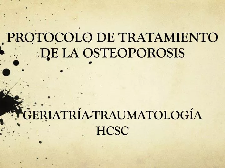 protocolo de tratamiento de la osteoporosis geriatr a traumatolog a hcsc