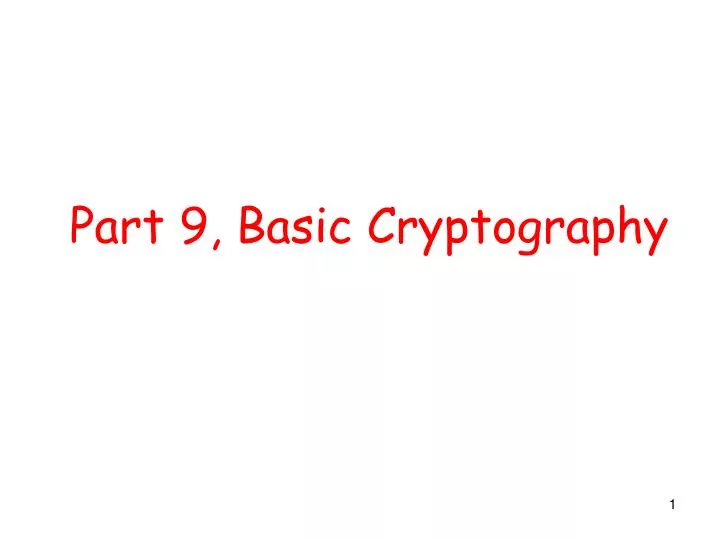 part 9 basic cryptography