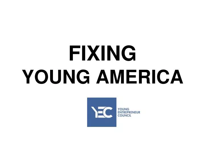 fixing young america