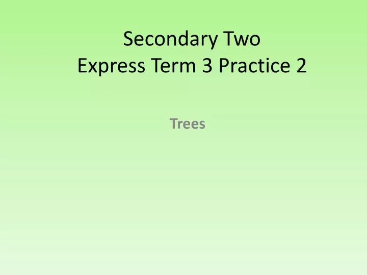 secondary two express term 3 practice 2