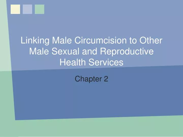 linking male circumcision to other male sexual and reproductive health services