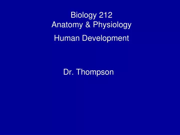 biology 212 anatomy physiology human development