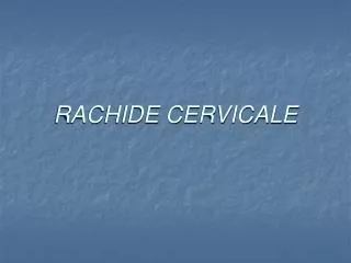 rachide cervicale